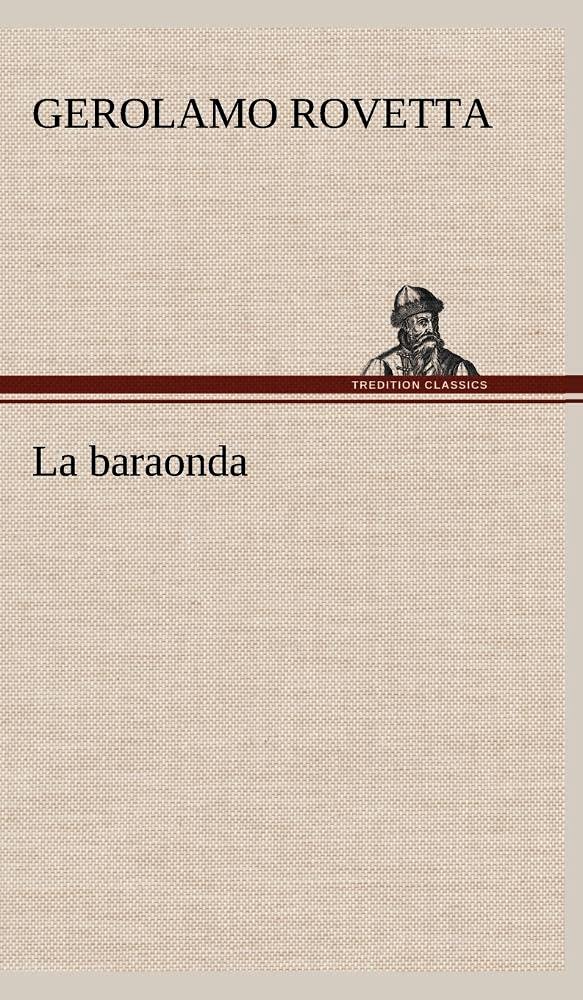 La baraonda (German Edition),Used