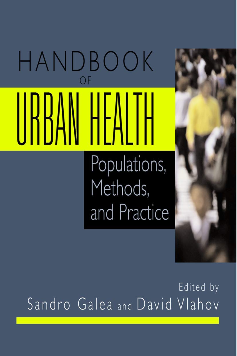 Handbook of Urban Health: Populations, Methods, and Practice,Used