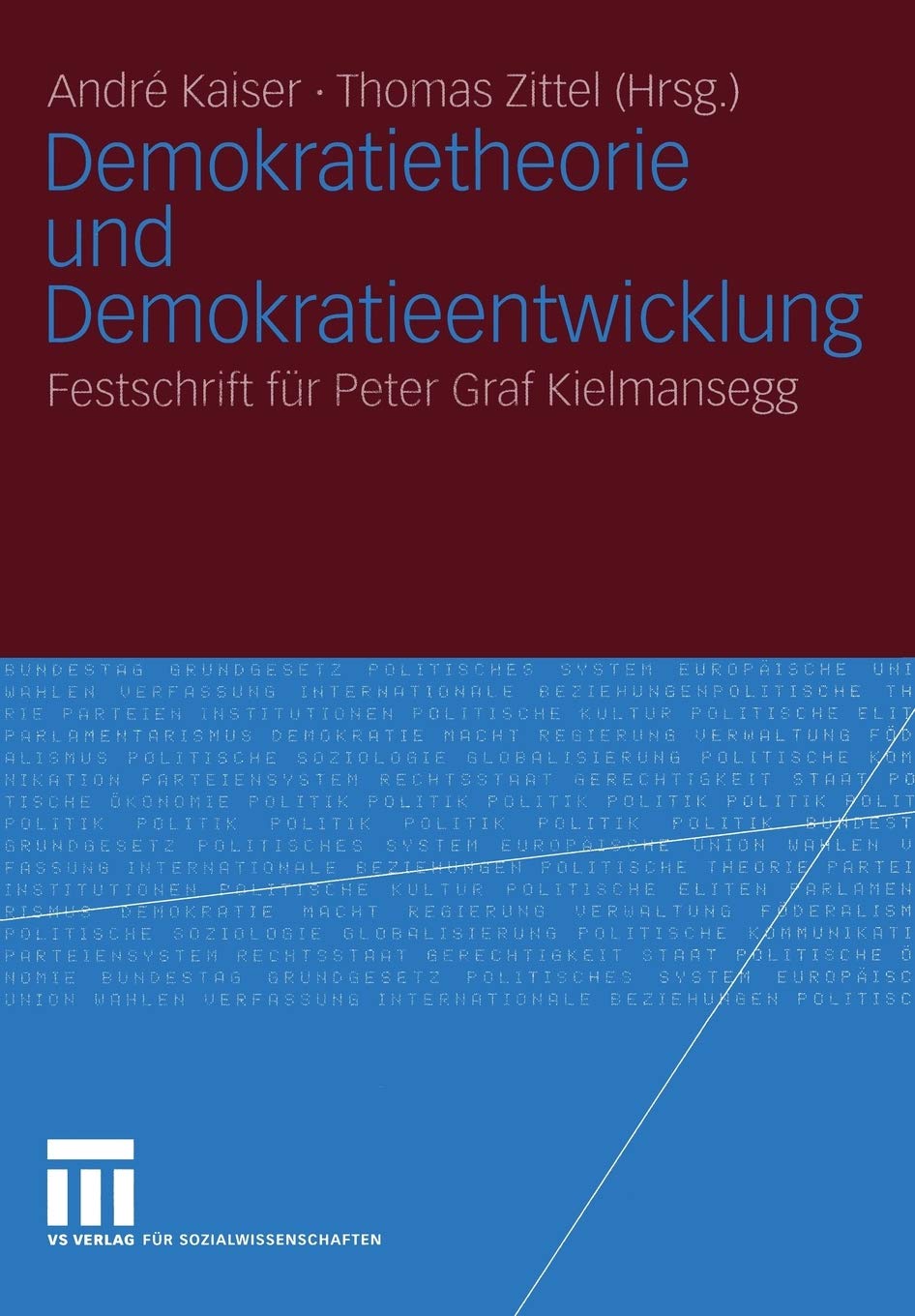 Demokratietheorie und Demokratieentwicklung: Festschrift fr Peter Graf Kielmansegg (German and English Edition),Used