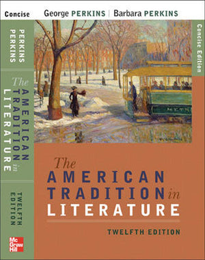 The American Tradition in Literature, 12th Edition,Used