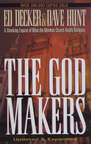 The God Makers: A Shocking Expose of What the Mormon Church Really Believes,Used