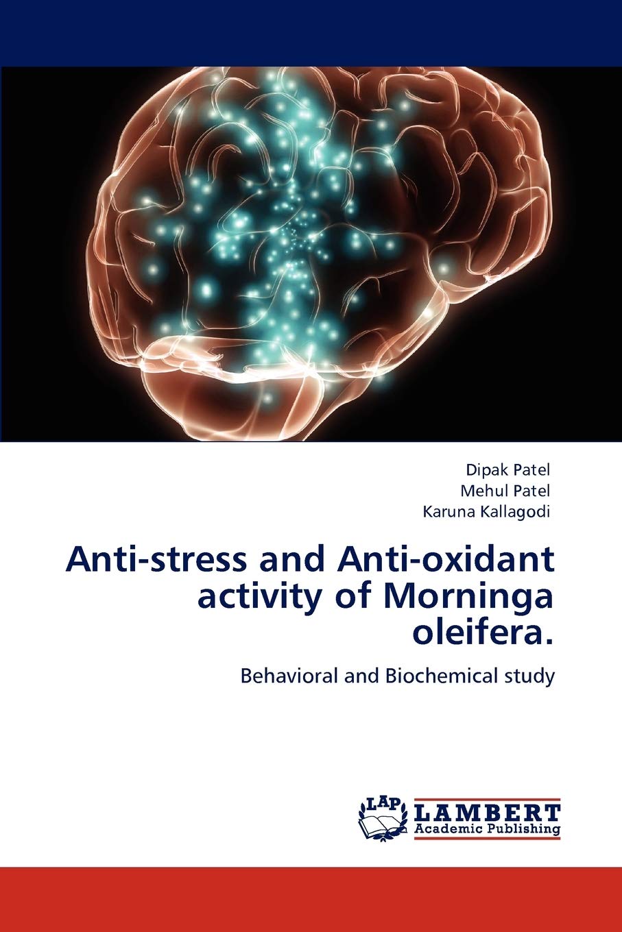 Antistress and Antioxidant activity of Morninga oleifera.: Behavioral and Biochemical study,Used