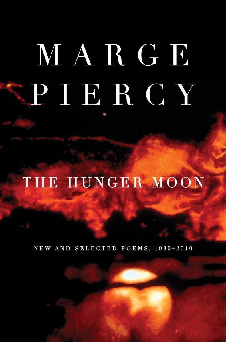 The Hunger Moon: New and Selected Poems, 19802010,Used