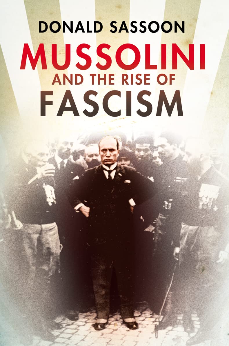 Mussolini and the Rise of Fascism