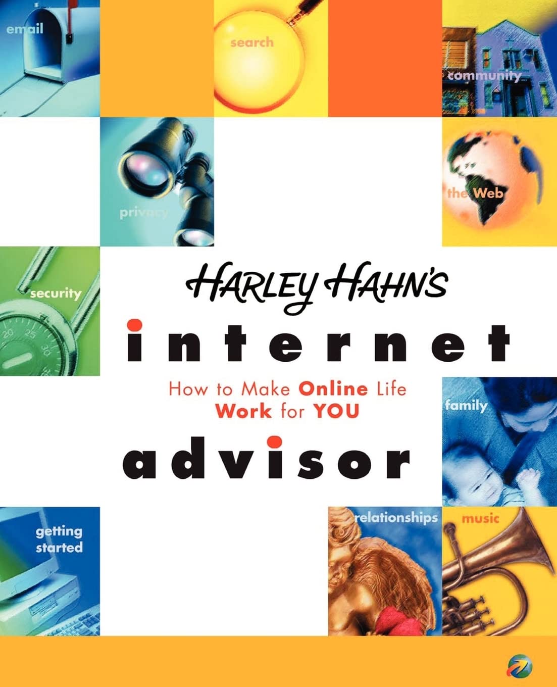 Harley Hahn's Internet Advisor,Used