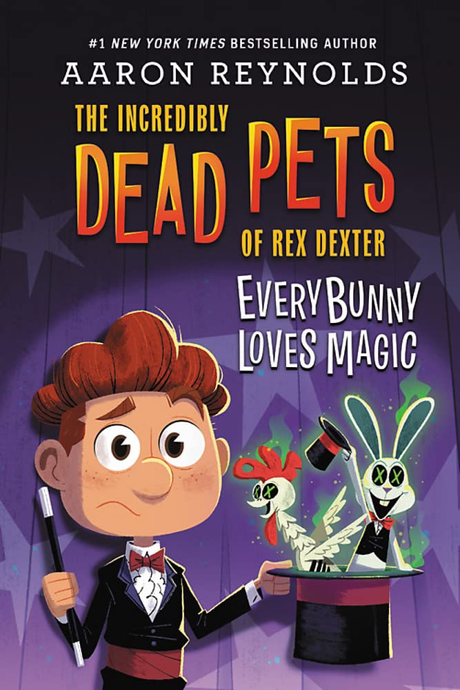 Everybunny Loves Magic (The Incredibly Dead Pets Of Rex Dexter, 3),Used