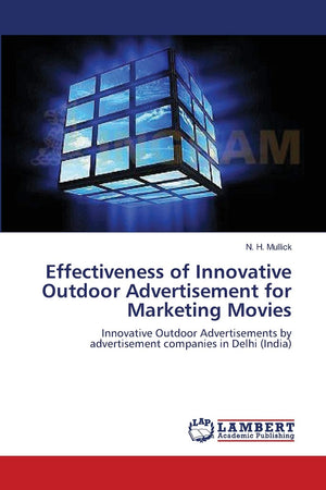 Effectiveness of Innovative Outdoor Advertisement for Marketing Movies: Innovative Outdoor Advertisements by advertisement compa,Used