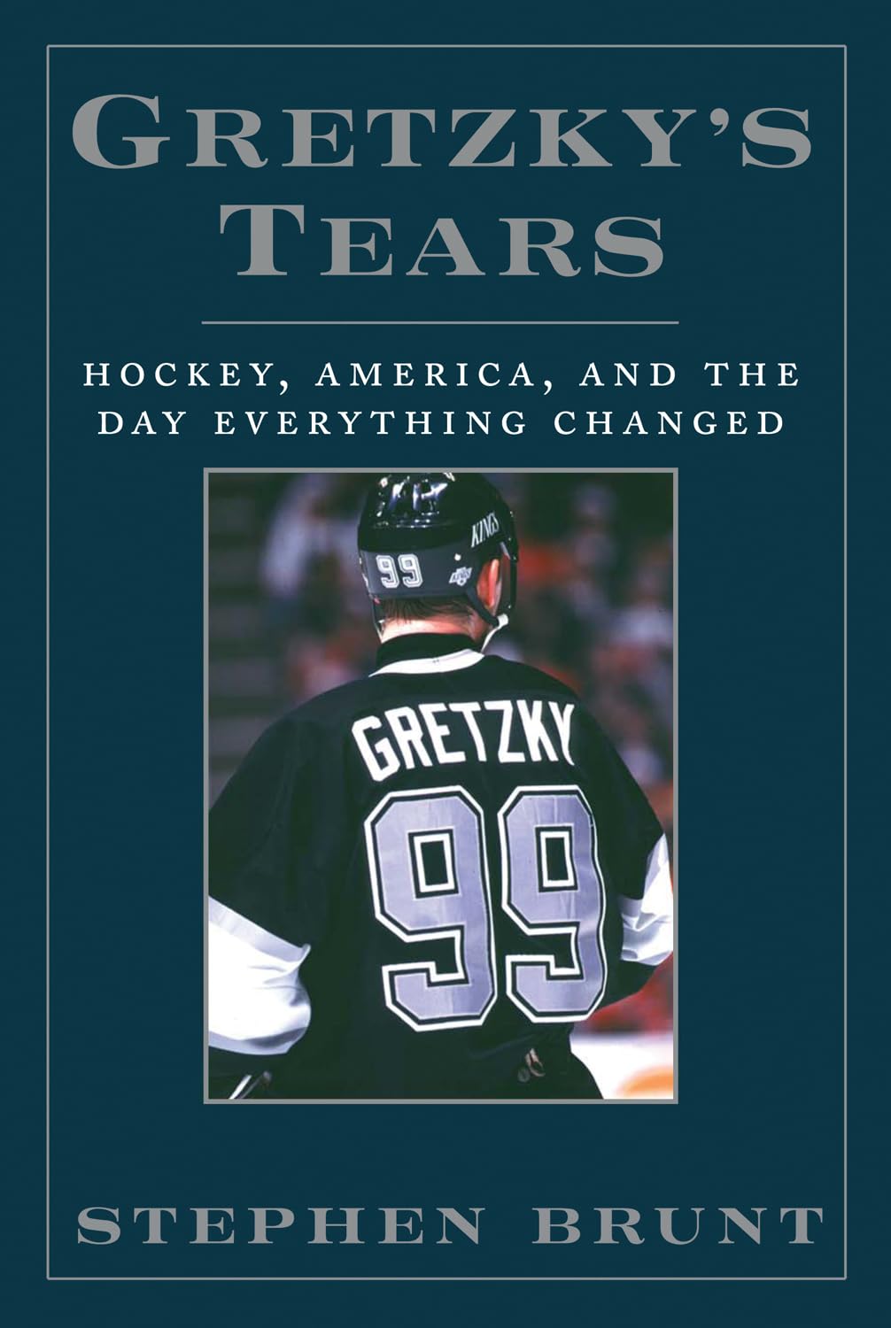 Gretzky's Tears: Hockey, America and the Day Everything Changed,Used