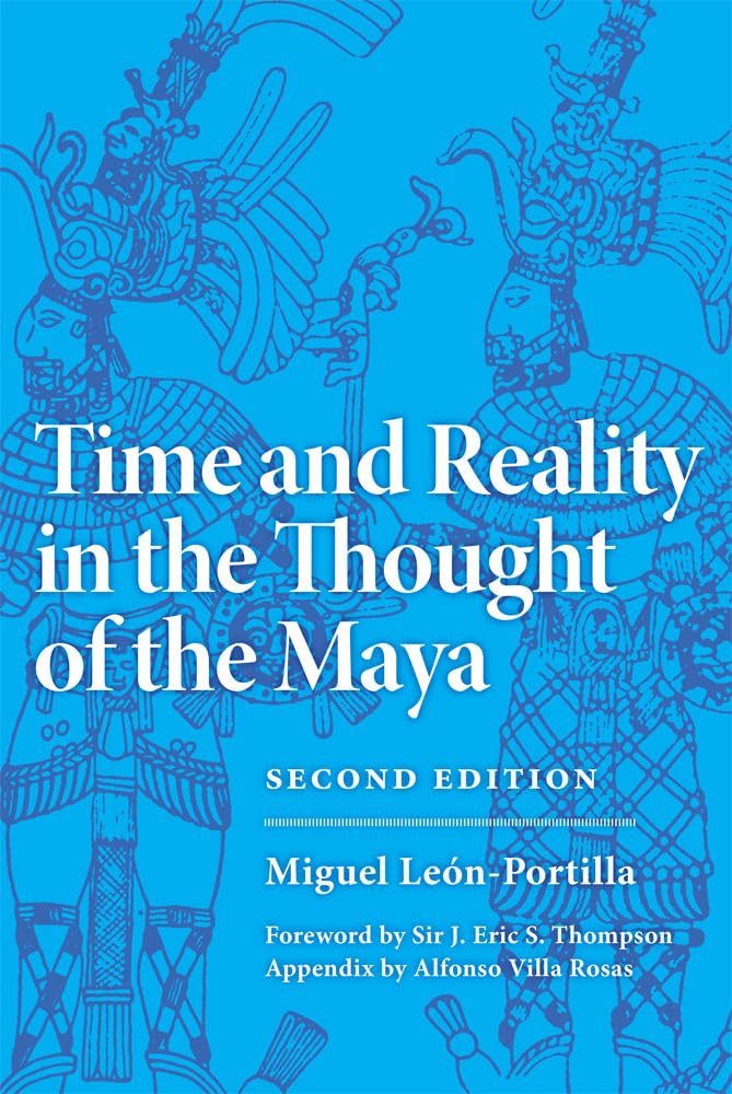 Time and Reality in the Thought of the Maya (Volume 190) (The Civilization of the American Indian Series),Used