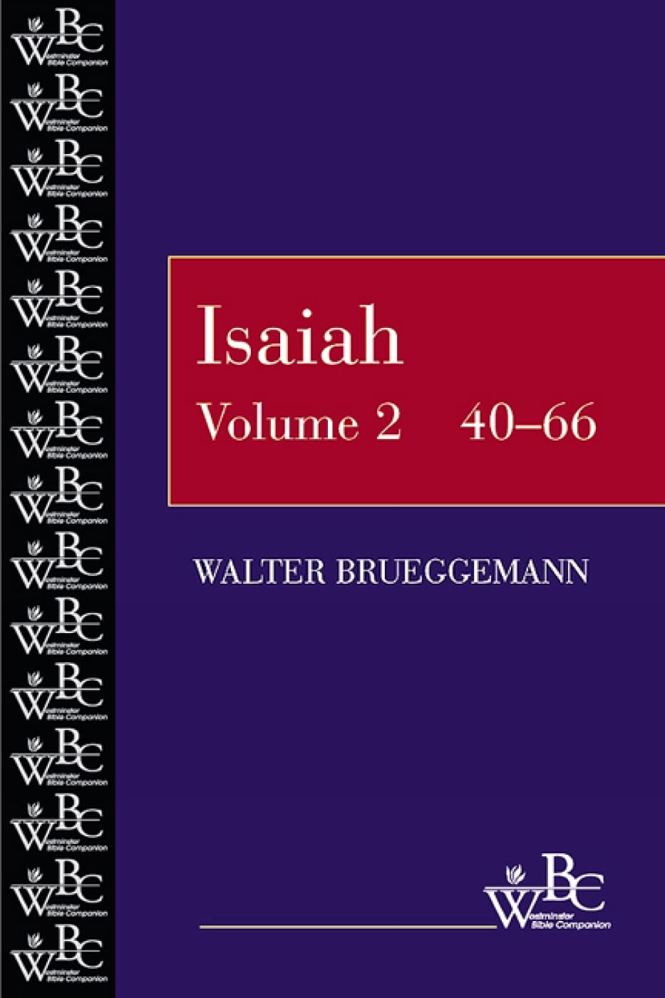 Isaiah (Westminster Bible Companion) (Volume 2, Chapters 4066),Used