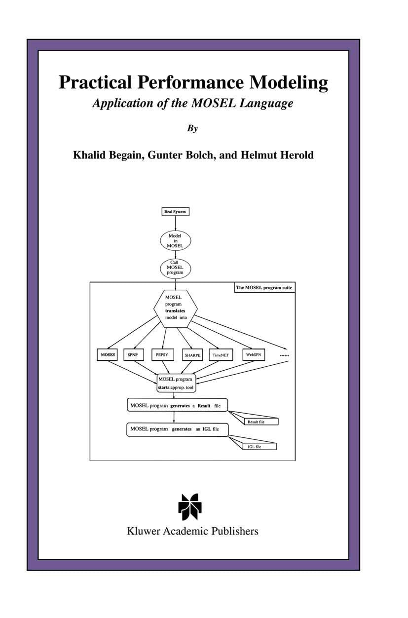 Practical Performance Modeling: Application of the MOSEL Language (The Springer International Series in Engineering and Computer,Used