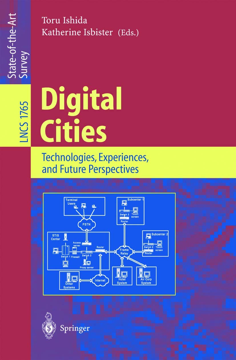 Digital Cities: Technologies, Experiences, and Future Perspectives (Lecture Notes in Computer Science, 1765),Used