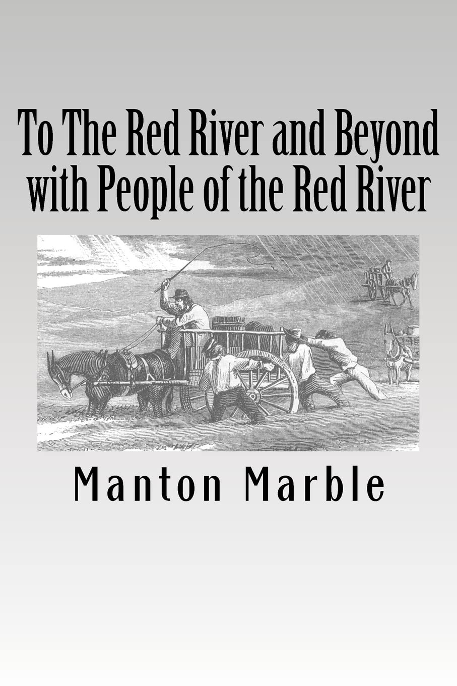 To The Red River And Beyond With People Of The Red River,Used