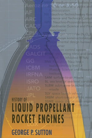 History Of Liquid Propellant Rocket Engines