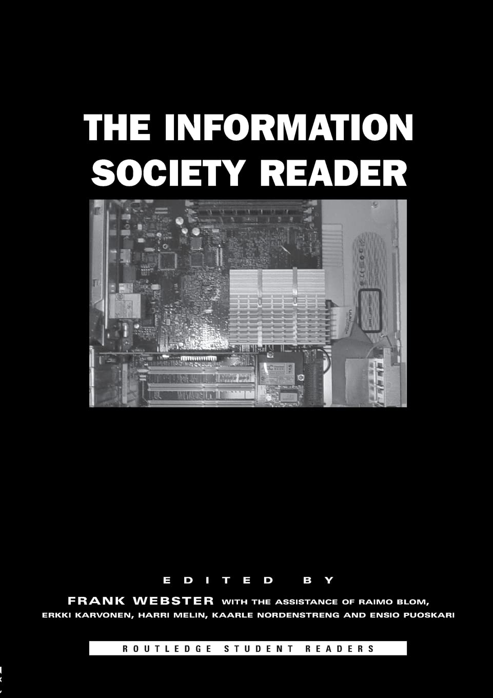 The Information Society Reader (Routledge Student Readers),Used