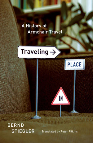 Traveling In Place: A History Of Armchair Travel