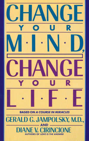 Change Your Mind, Change Your Life,New
