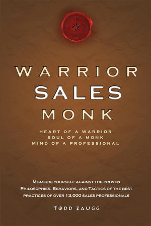 Warrior Sales Monk: Heart Of A Warrior, Soul Of A Monk, Mind Of A Professional,Used