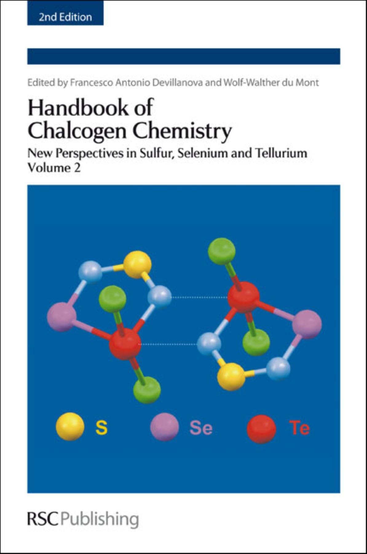 Handbook Of Chalcogen Chemistry: New Perspectives In Sulfur, Selenium And Tellurium Volume 2,Used
