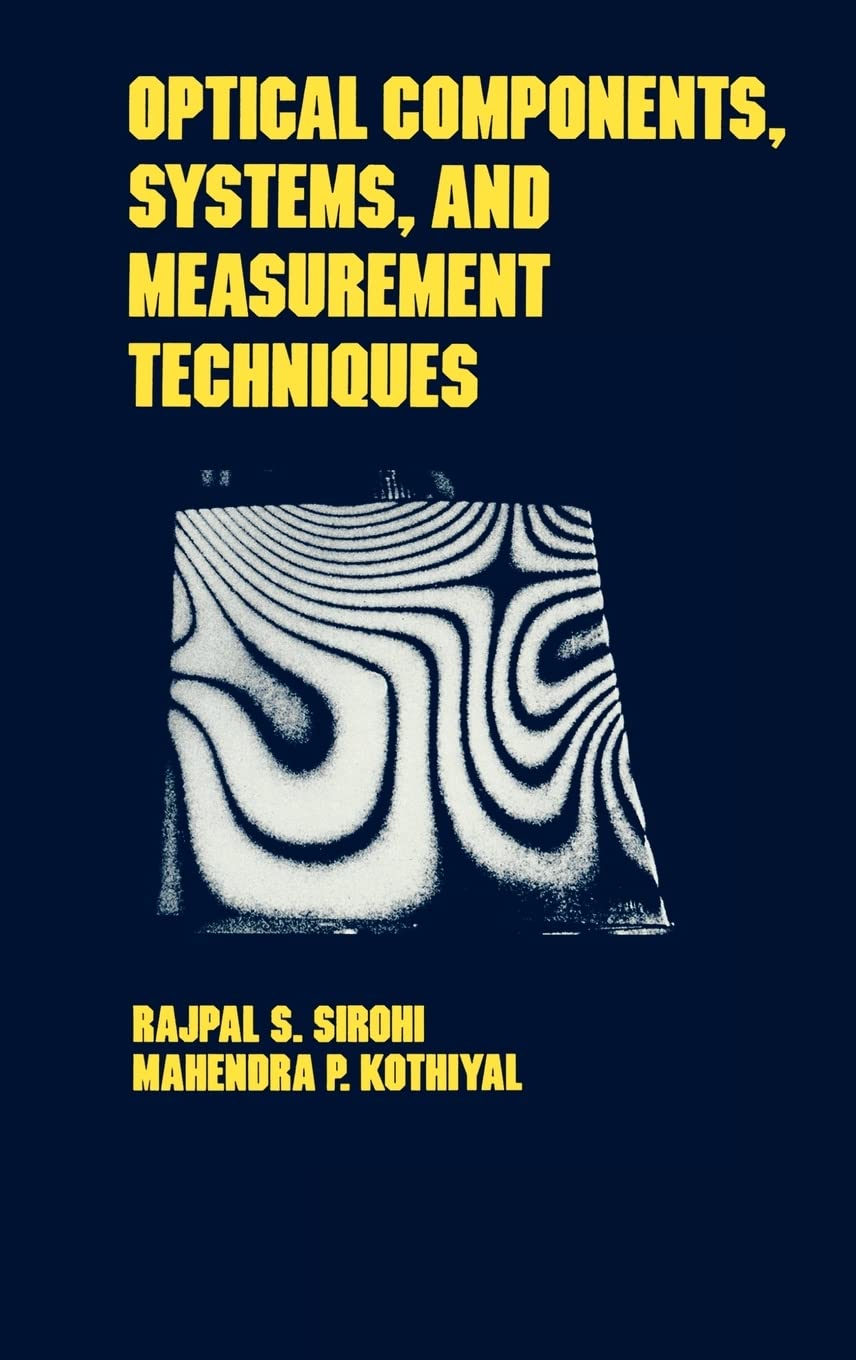 Optical Components, Techniques, and Systems in Engineering (Optical Science and Engineering),Used
