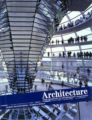 Architecture: From Prehistory To Postmodernity, Reprint (2Nd Edition)