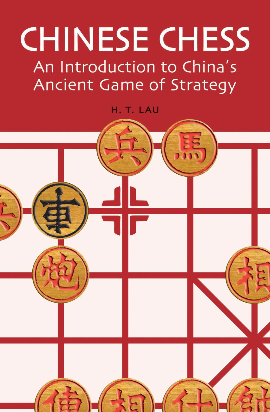 Chinese Chess: An Introduction To China'S Ancient Game Of Strategy,Used