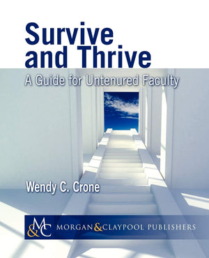 Survive and Thrive: A Guide for Untenured Faculty,Used