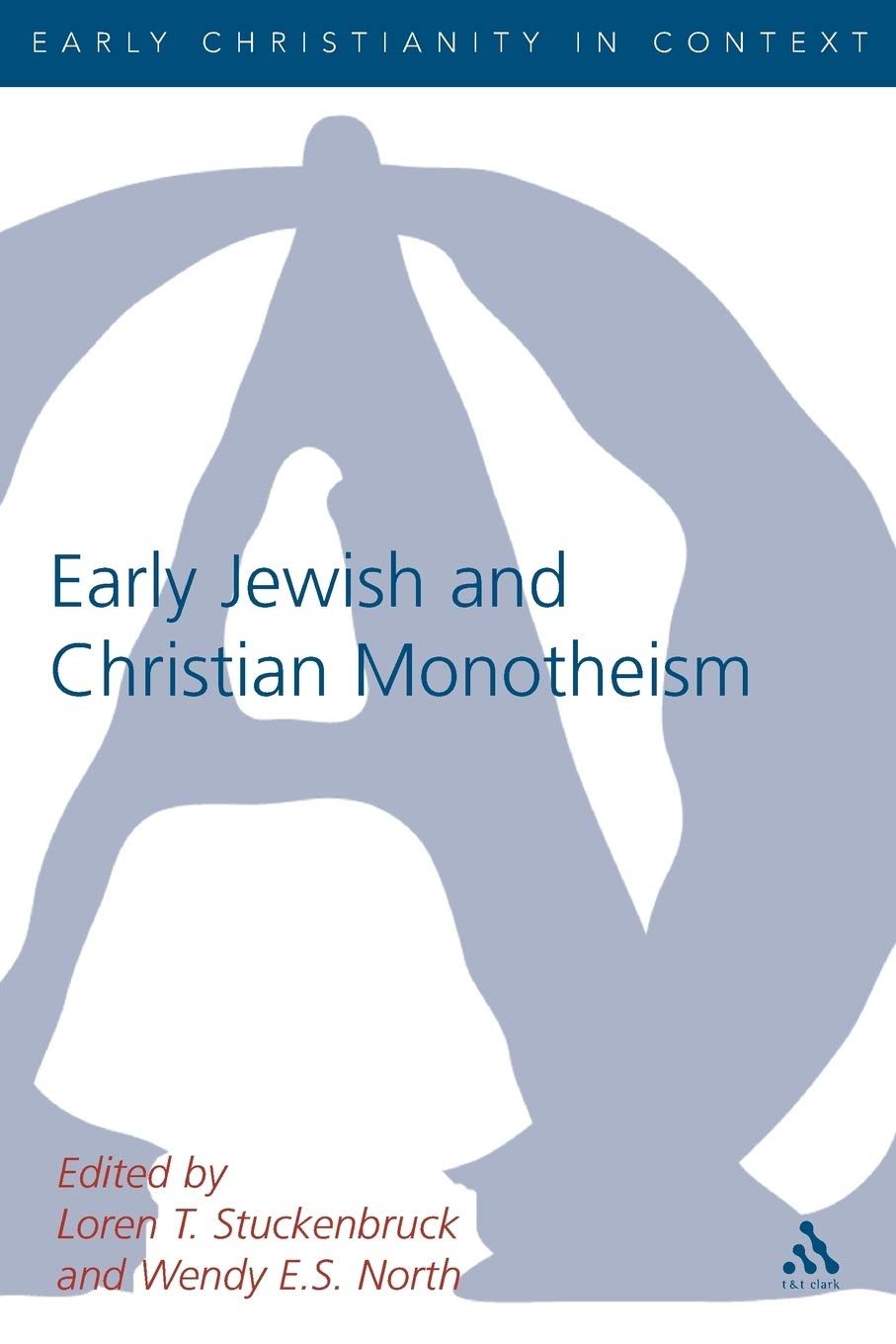 Early Jewish and Christian Monotheism (Journal for the Study of the New Testament, Supplement Series),Used