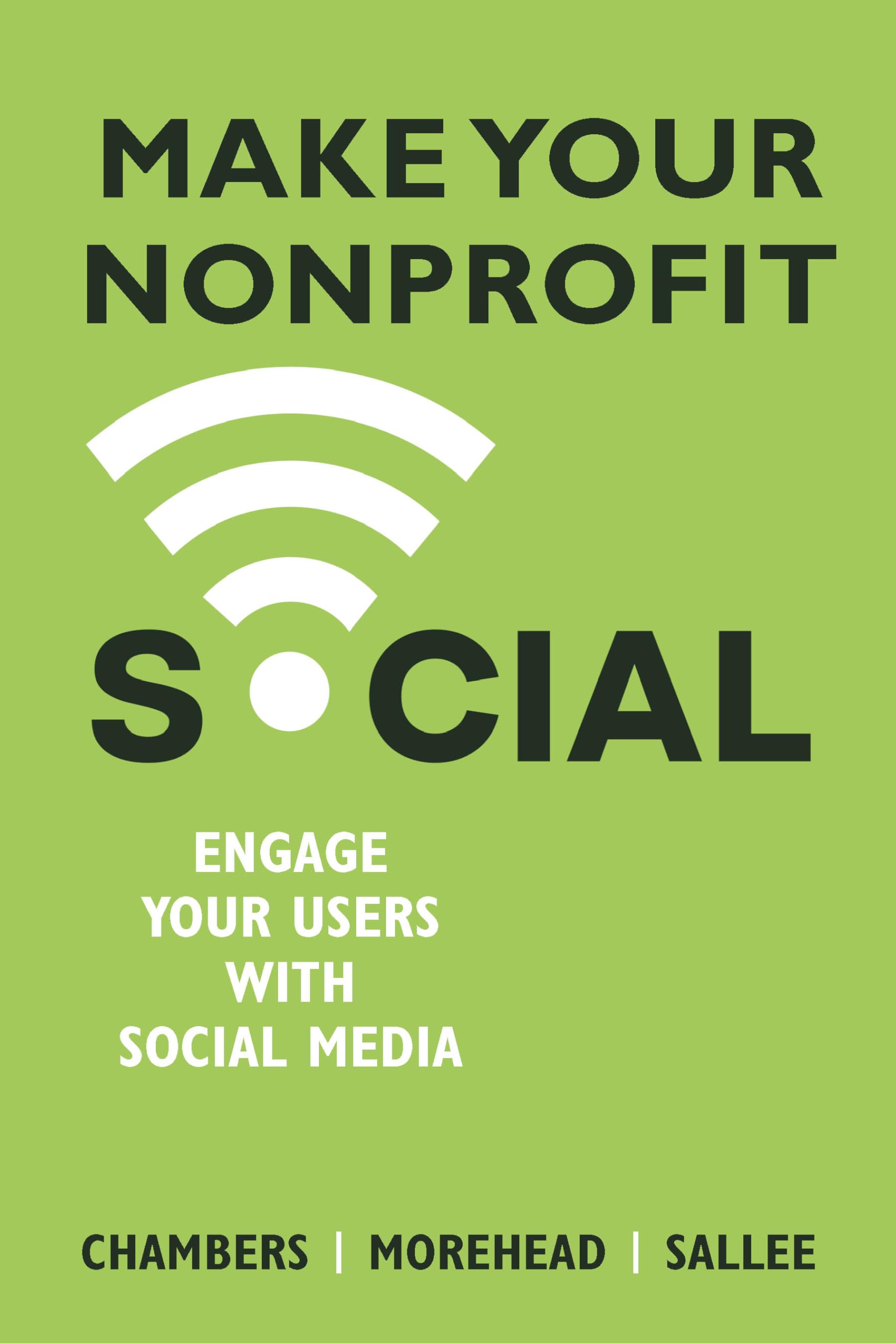 Make Your Nonprofit Social: Engage Your Users With Social Media,Used