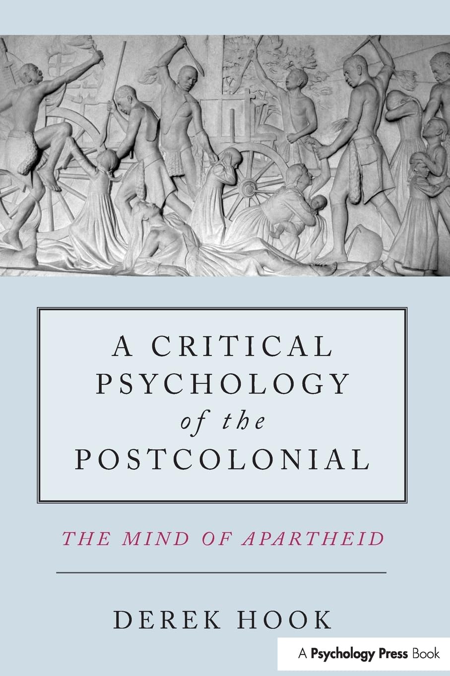 A Critical Psychology of the Postcolonial,Used