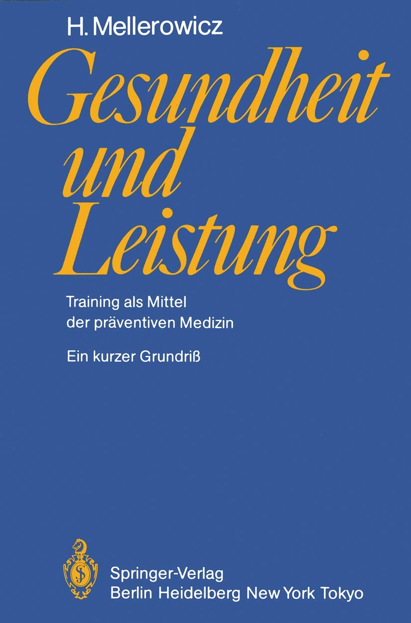 Gesundheit und Leistung: Training als Mittel der prventiven Medizin (German Edition),Used