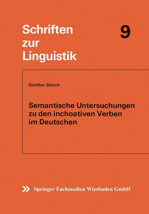 Semantische Untersuchungen zu den inchoativen Verben im Deutschen (Schriften zur Linguistik, 9) (German Edition),Used