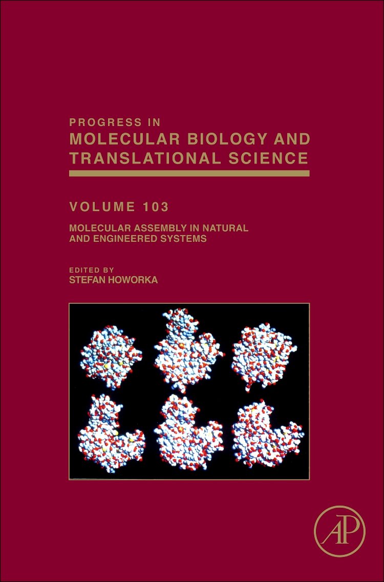 Molecular Assembly In Natural And Engineered Systems (Volume 103) (Progress In Molecular Biology And Translational Science, Volu