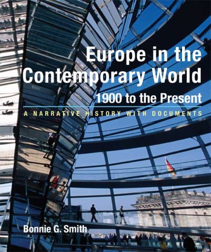 Europe in the Contemporary World: 1900 to Present: A Narrative History with Documents,Used