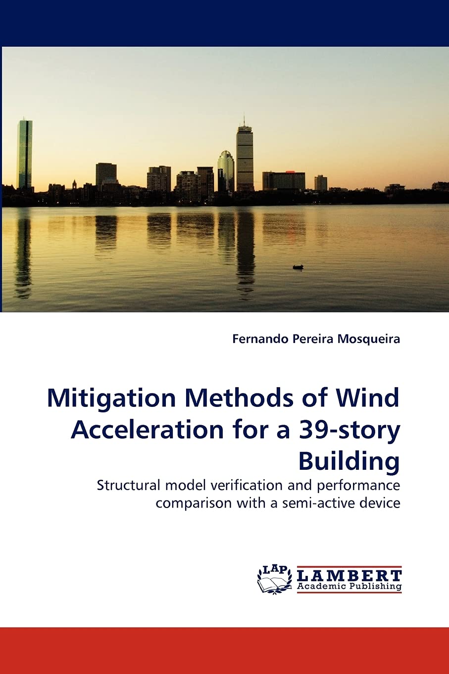 Mitigation Methods of Wind Acceleration for a 39story Building: Structural model verification and performance comparison with a,Used