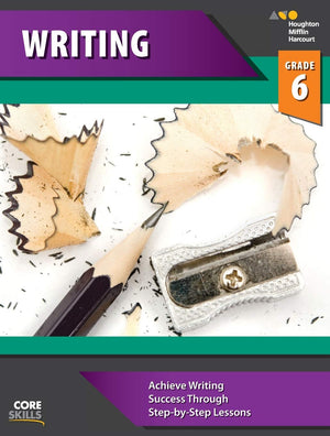 Steckvaughn Core Skills Writing: Workbook Grade 6,New