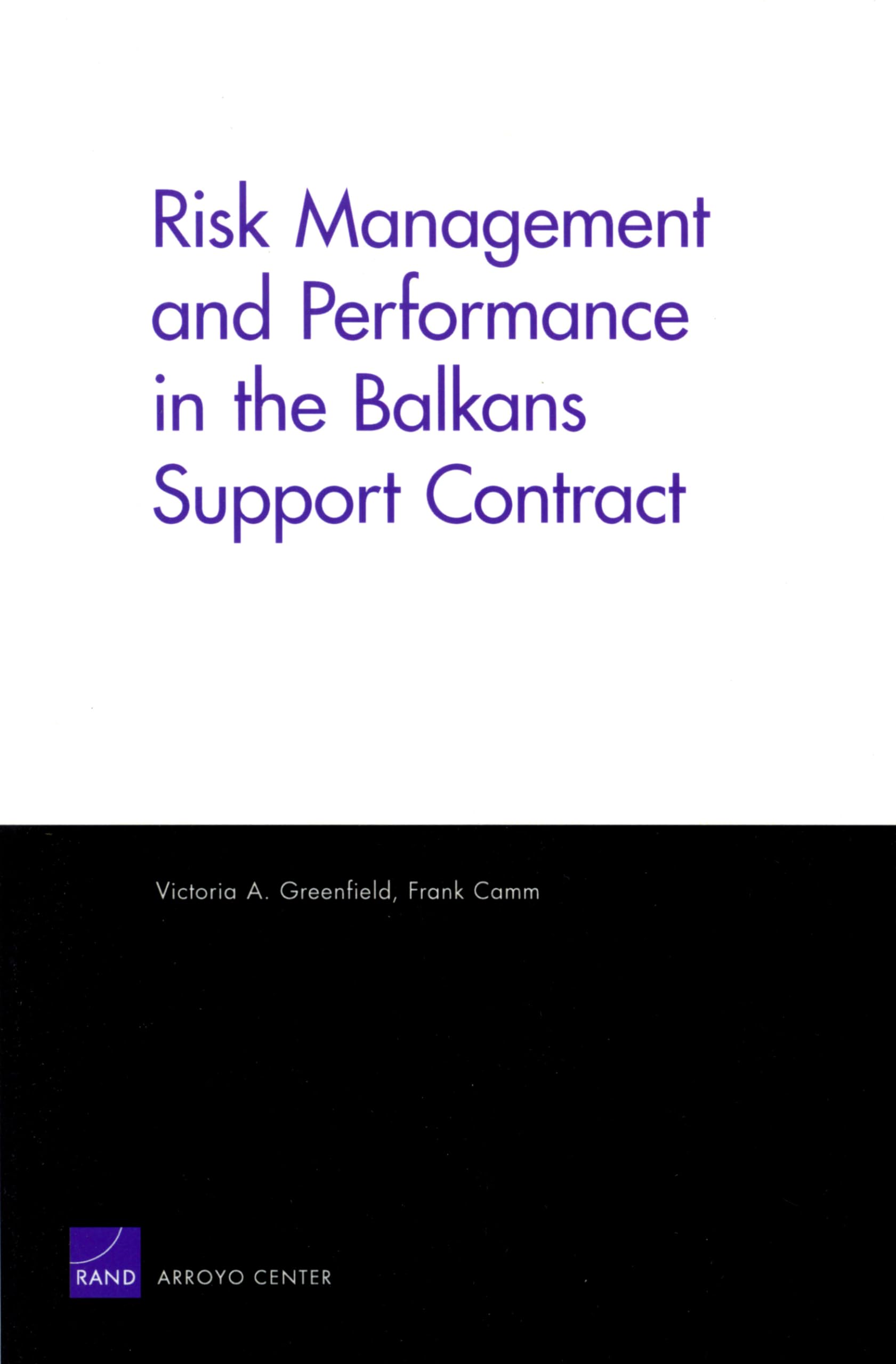 Risk Management And Performanace In The Balkans Support Contract,New