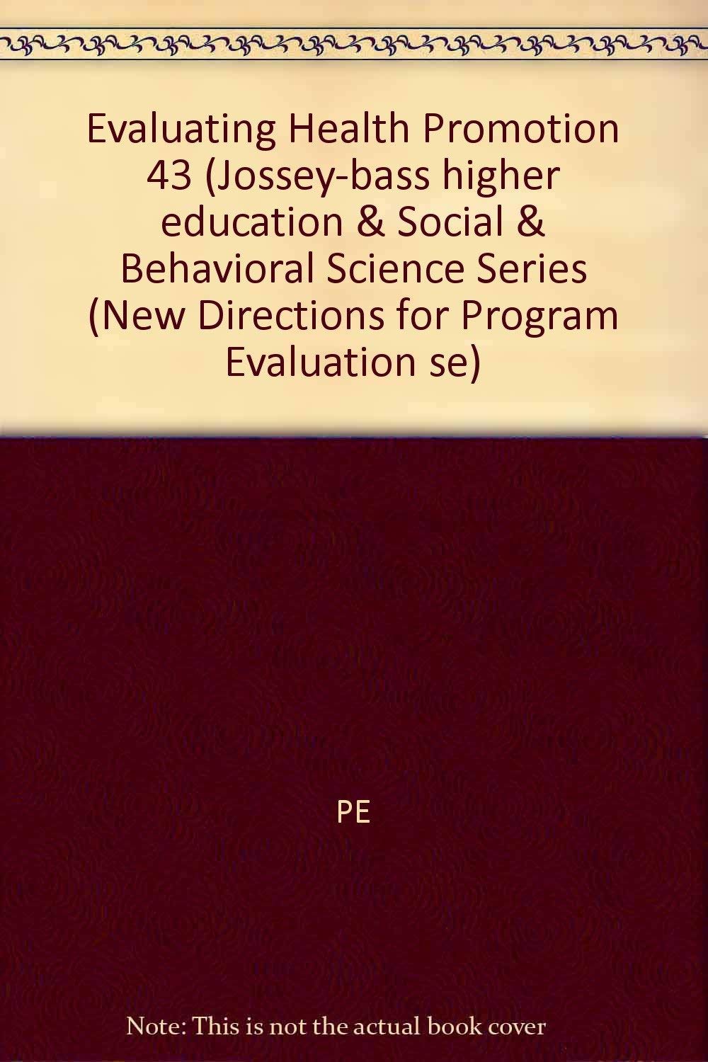 Evaluating Health Promotion Programs (New Directions for Evaluation),Used