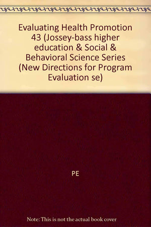 Evaluating Health Promotion Programs (New Directions for Evaluation),Used