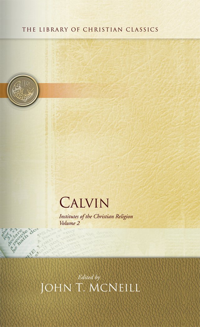 Calvin: Institutes of the Christian Religion (The Library of Christian Classics),Used