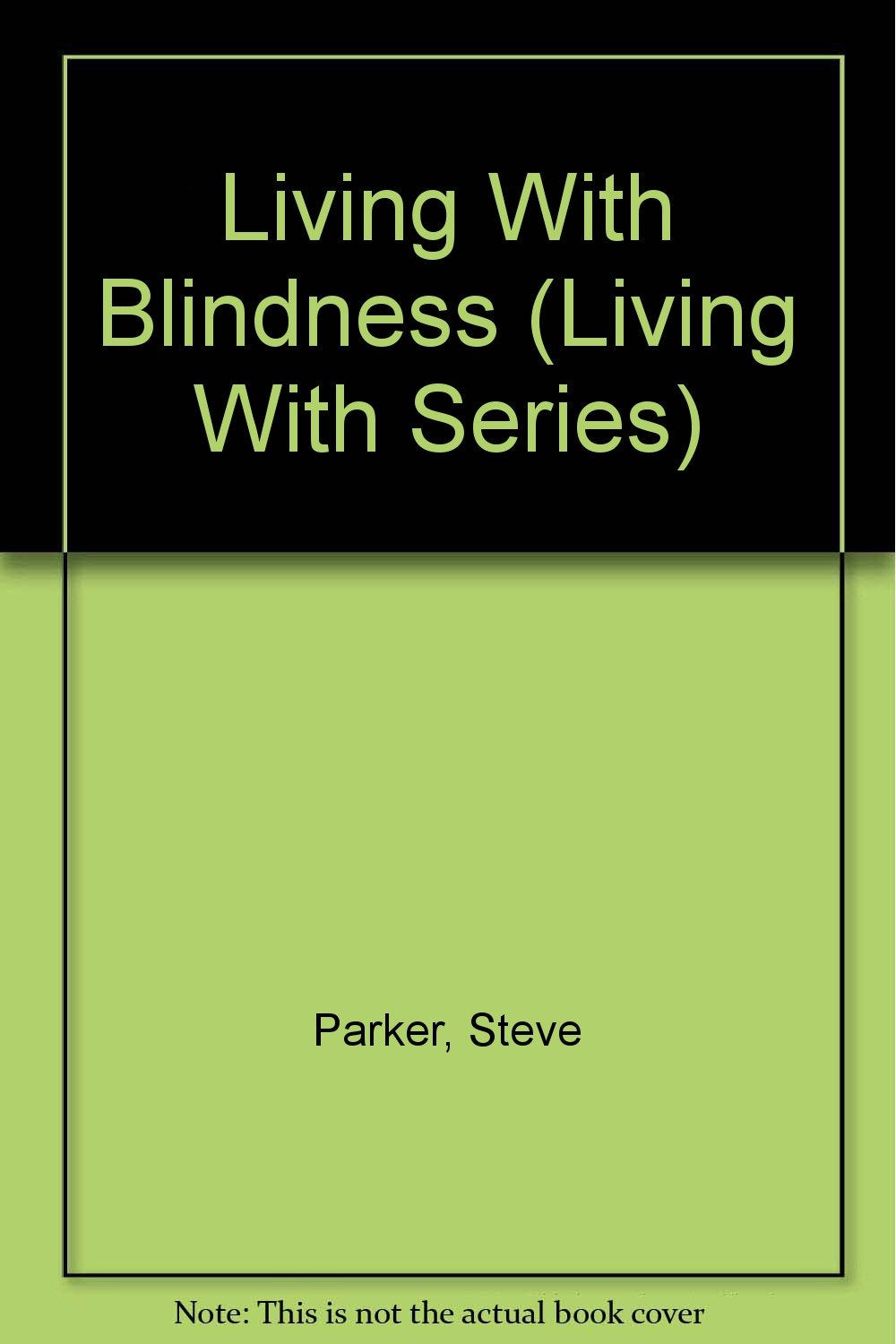 Living With Blindness (Living With Series),Used