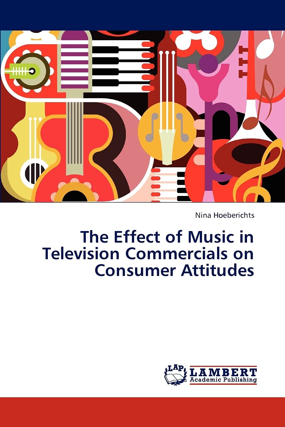 The Effect of Music in Television Commercials on Consumer Attitudes,Used