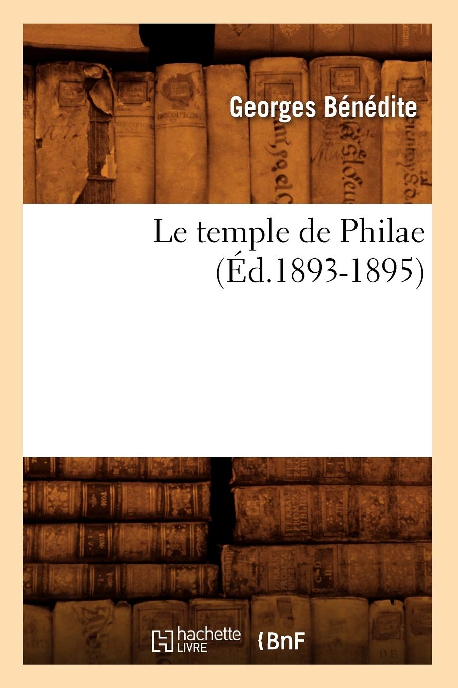 Le Temple de Philae (d.18931895) (Histoire) (French Edition),Used