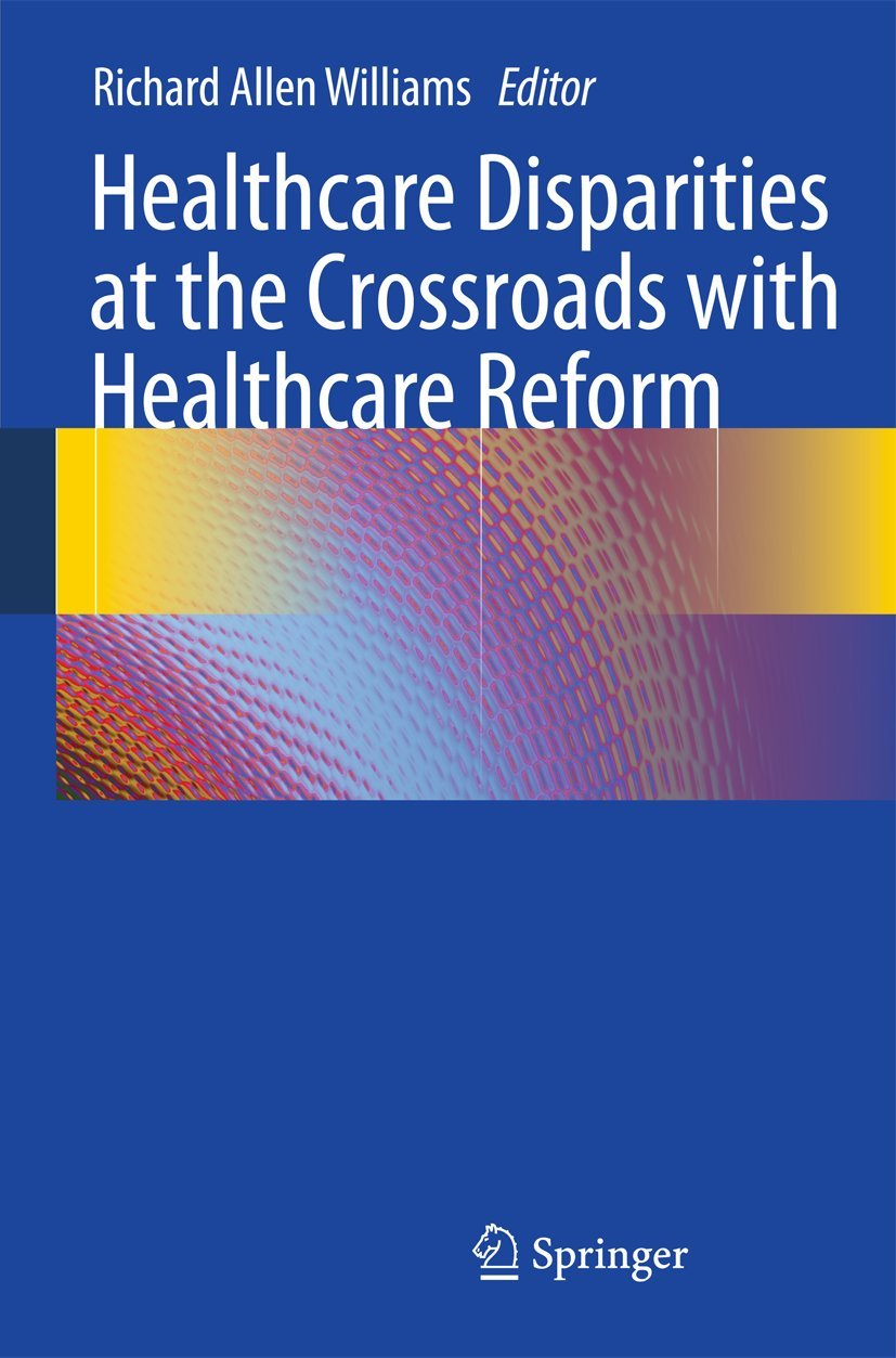 Healthcare Disparities at the Crossroads with Healthcare Reform,Used