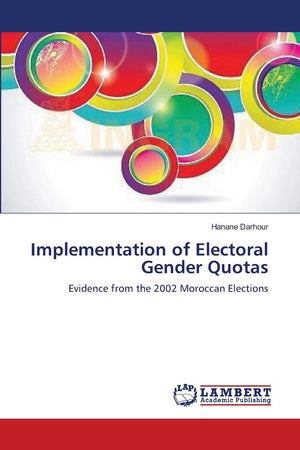 Implementation of Electoral Gender Quotas: Evidence from the 2002 Moroccan Elections,Used