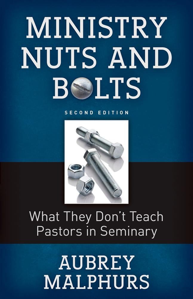 Ministry Nuts and Bolts: What They Do't Teach Pastors in Seminary,Used