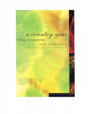 A Country Year: Living the Questions,New