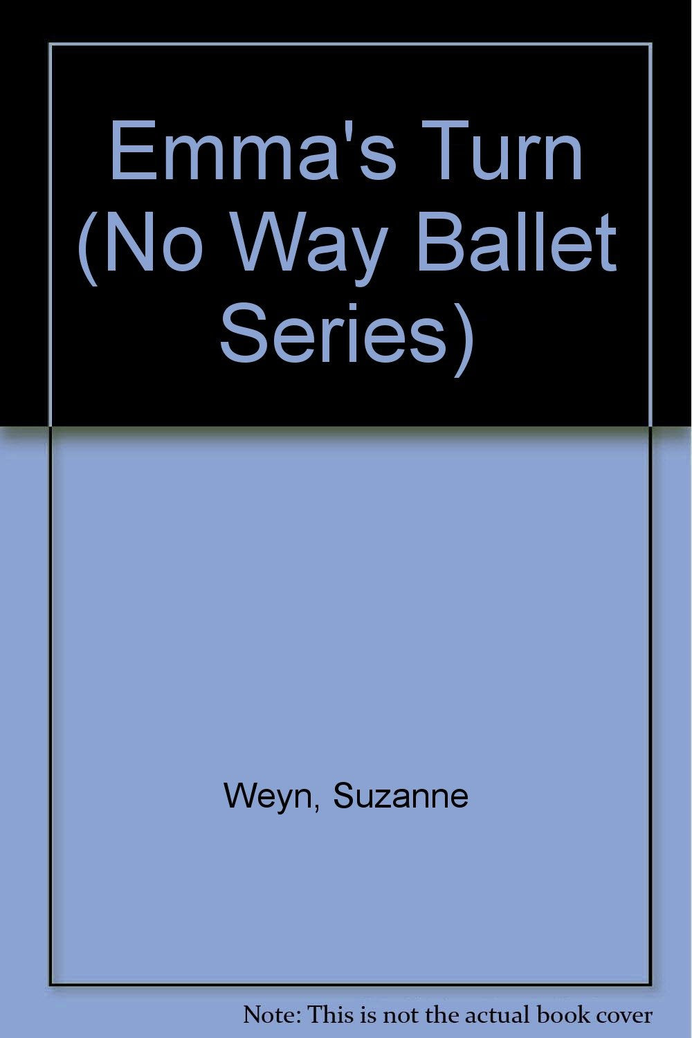 Emma's Turn (No Way Ballet Series),Used