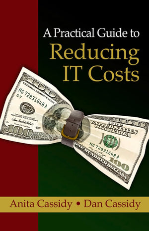 A Practical Guide to Reducing IT Costs,Used