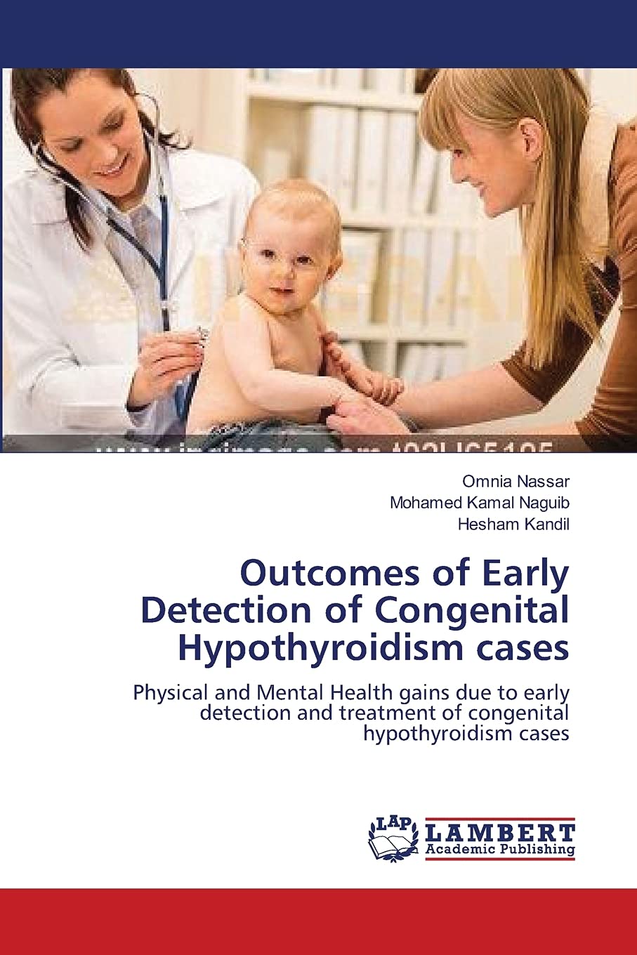 Outcomes of Early Detection of Congenital Hypothyroidism cases: Physical and Mental Health gains due to early detection and trea,Used